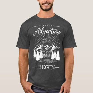 Rock Climbing Climber Let The Adventure Begin Camp T-Shirt