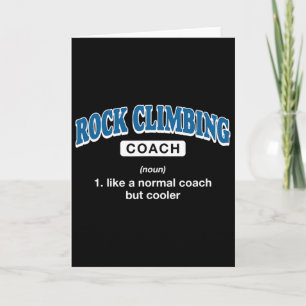Rock Climbing Coach Definition Funny Rock Climber Card