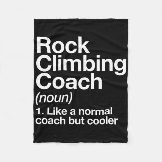 Rock Climbing Coach Funny Definition Trainer Tee  Fleece Blanket