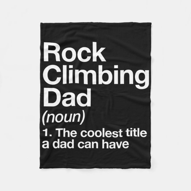 Rock Climbing Dad Definition Funny Sports  Fleece Blanket (Front)