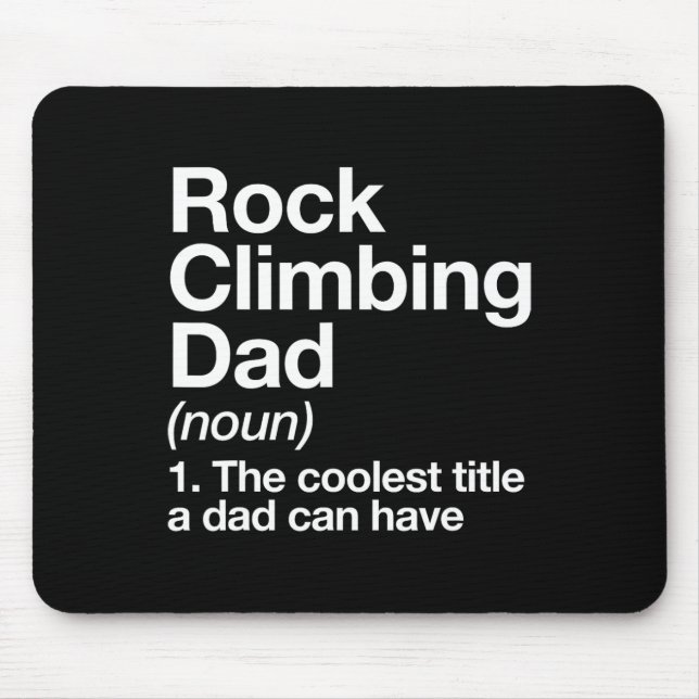 Rock Climbing Dad Definition Funny Sports  Mouse Pad (Front)