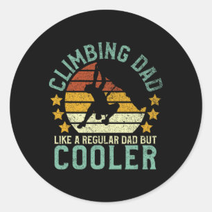 Rock Climbing Dad Mountain Climber Funny Father's Classic Round Sticker