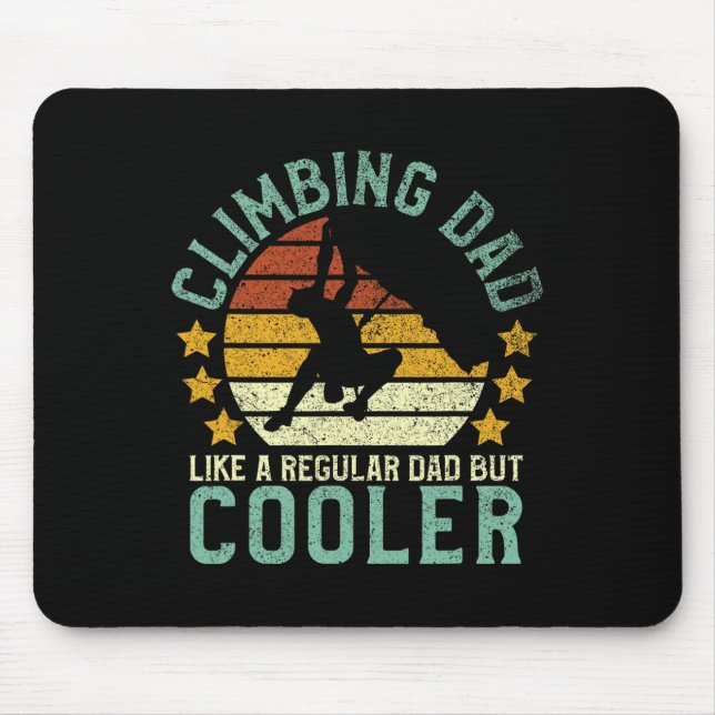 Rock Climbing Dad Mountain Climber Funny Father's  Mouse Pad (Front)