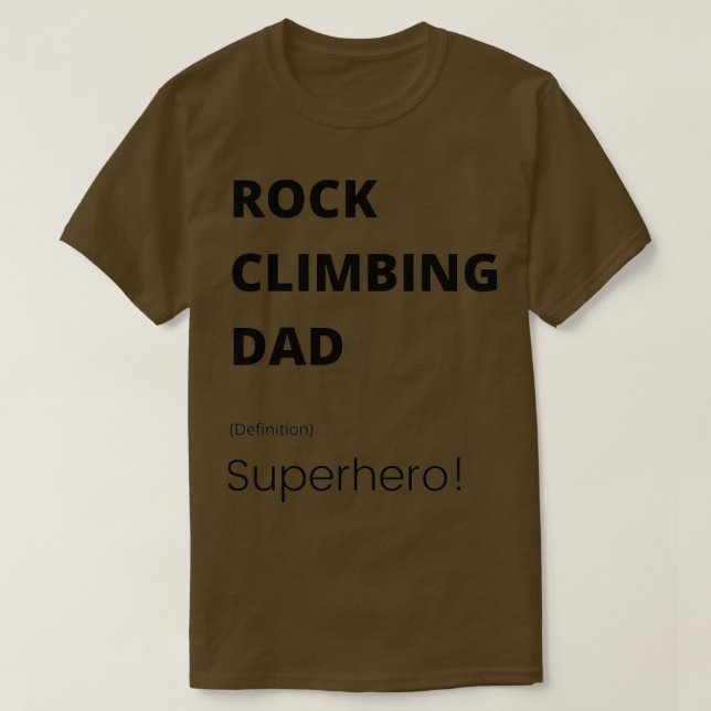 Rock Climbing Dad T-Shirt (Design Front)