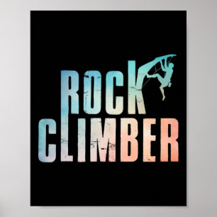 Rock Climbing Funny Bouldering Enthusiasts For Men Poster