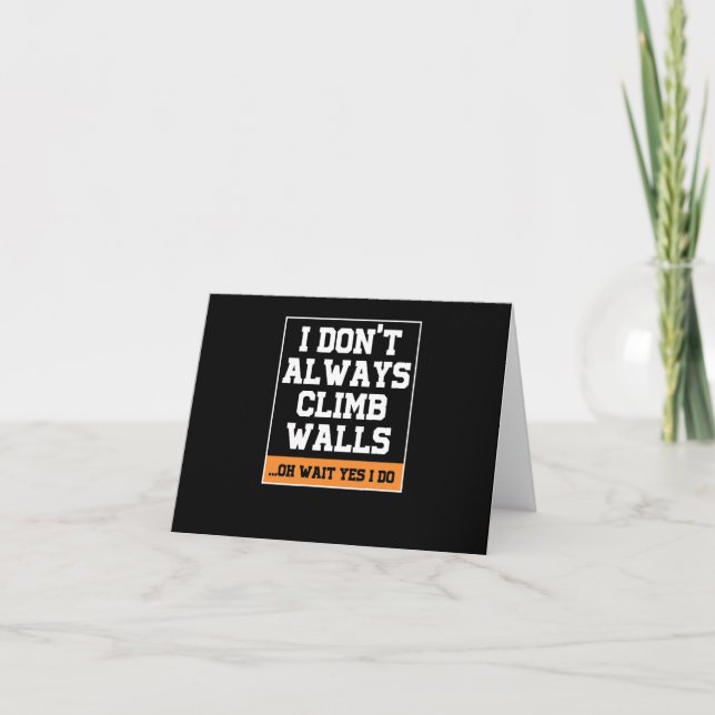 Rock Climbing Gift 'Don't Always Climb Walls' Card (Front)