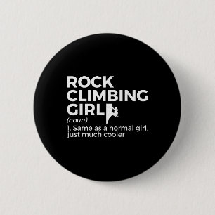 Rock Climbing Girl Definition Climber  6 Cm Round Badge