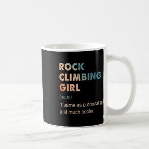Rock Climbing Girl Definition Funny Climbing Lover Coffee Mug