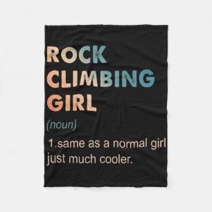 Rock Climbing Girl Definition Funny Climbing Lover Fleece Blanket