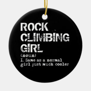 Rock Climbing Girl Definition Funny Sports Tee. Ceramic Ornament