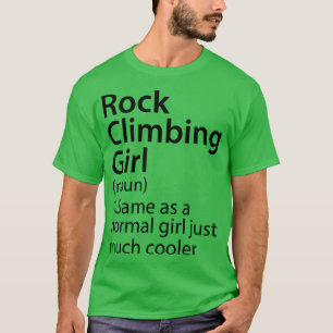 Rock Climbing Girl Definition T-Shirt