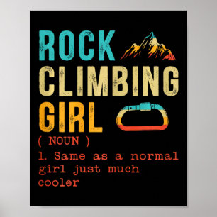 Rock Climbing Girl Mountaineer Mountain Climber Al Poster