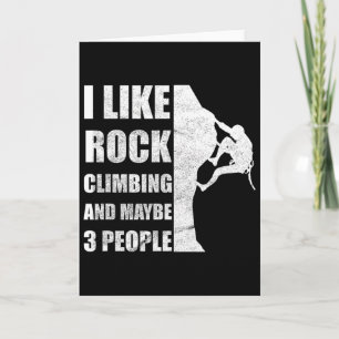 Rock Climbing I Like Mountain Climbing Funny Qoute Card