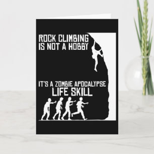 Rock Climbing Is Not A Hobby - Zombie Apocalypse Card
