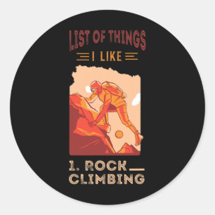 Rock Climbing List Of Things Mountain Climbing Bou Classic Round Sticker