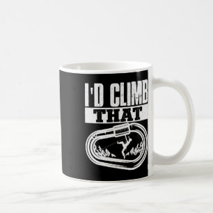 Rock Climbing Mountaineer Bouldering Id Climb That Coffee Mug