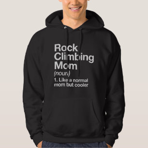 Rock Climbing Mum Definition Funny Sports Hoodie