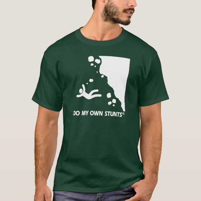 Rock-climbing My Own Stunts T-Shirt (Front)