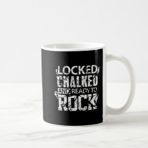 Rock Climbing Ready to Rock Climb Mountain Climbe Coffee Mug