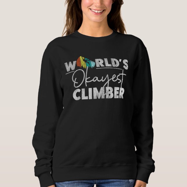 Rock Climbing WorldS Okayest Climber Carabiner Vin Sweatshirt (Front)