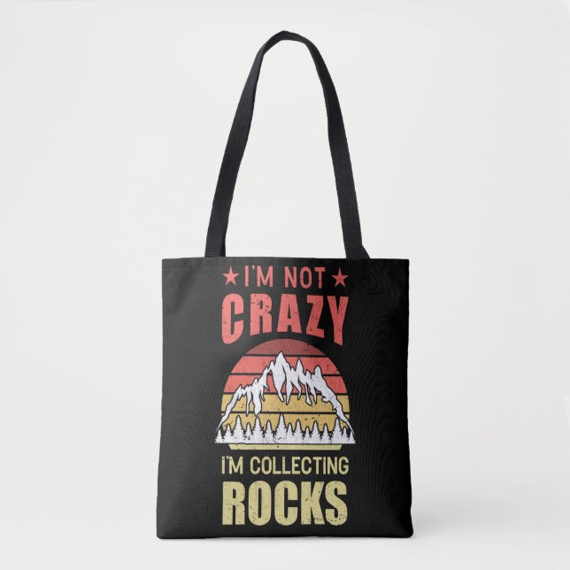 Rock Collecting Geologist Funny Geology Tote Bag (Front)