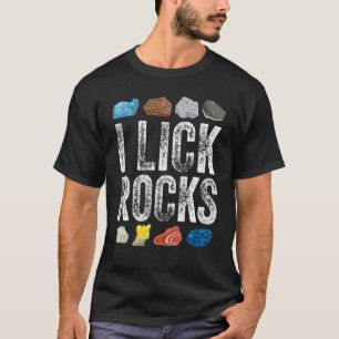 Rock Collecting I Lick Rocks Collector Geology Geo T-Shirt