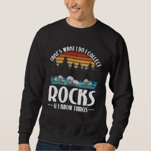 Rock Collecting Rock Collector Geology Geologist Sweatshirt