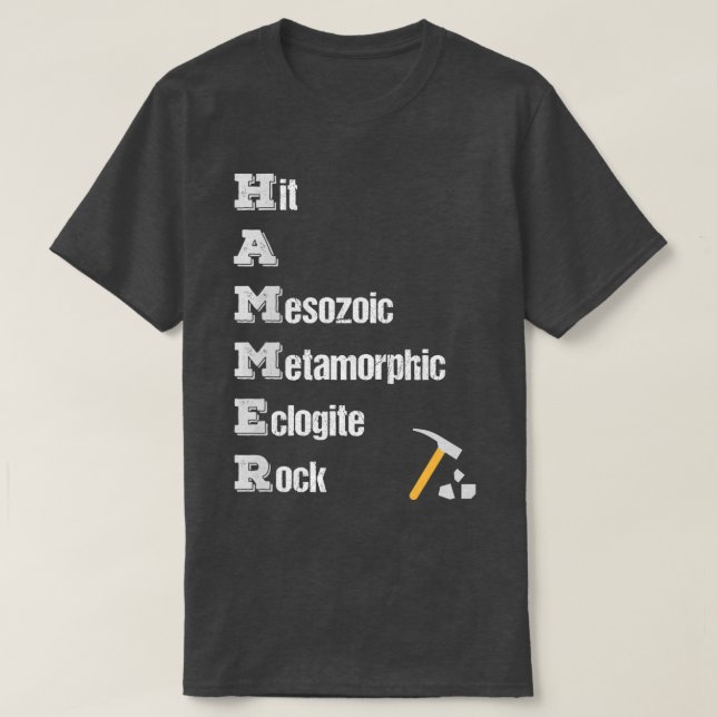 Rock Collector Geologist Tools Rock Hound Hammer d T-Shirt (Design Front)