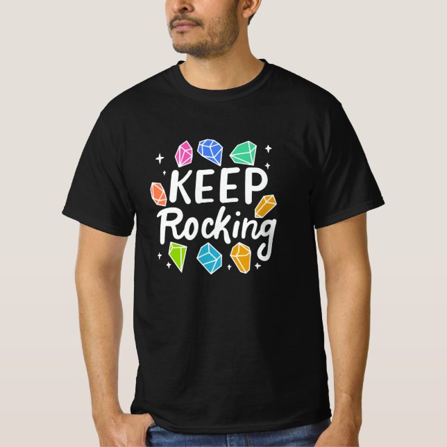 Rock Collector - Keep Rocking T-Shirt (Front)