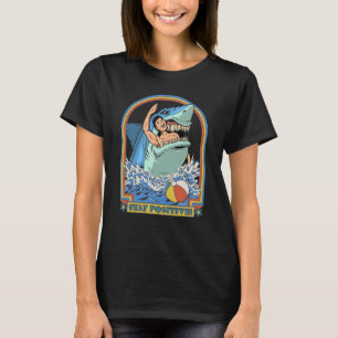 Rock Dolphin A Great Week For A Shark To Stay Posi T-Shirt