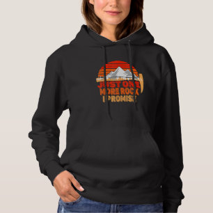 Rock Geology Just One More Rock I Promise Rockhoun Hoodie