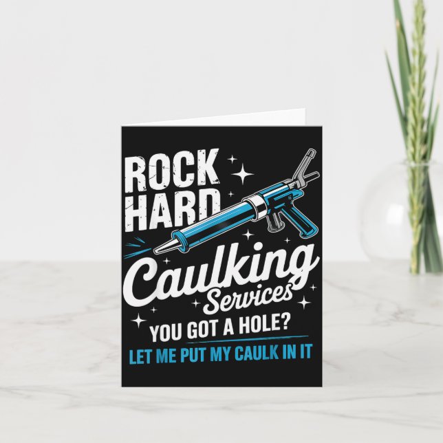 Rock Hard Caulking Service Funny Adult Humor  Card (Front)
