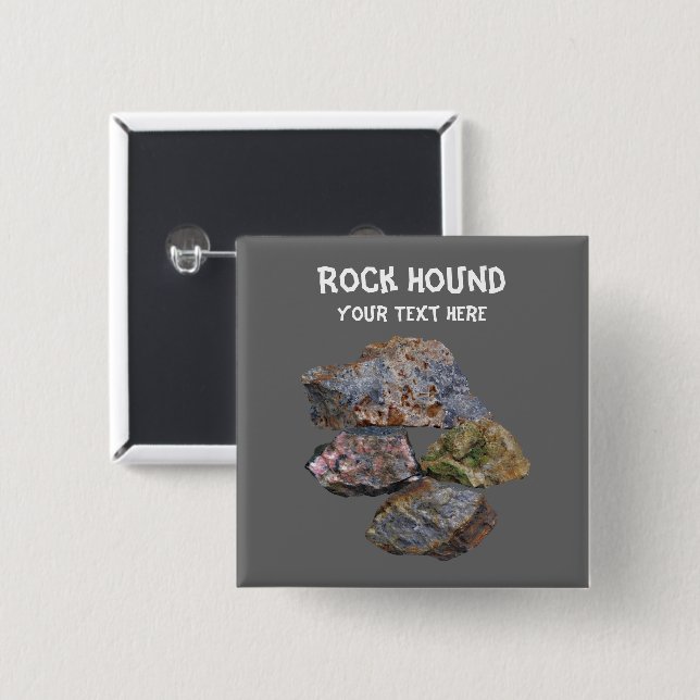Rock Hound Mineral Collectors Funny  15 Cm Square Badge (Front & Back)
