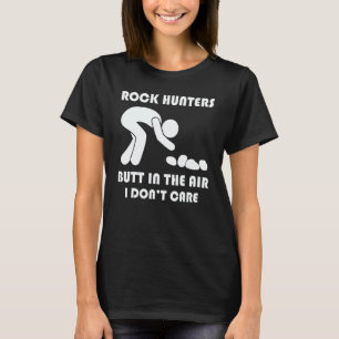 Rock Hunter Butt In The Air I Don't Care   T-Shirt