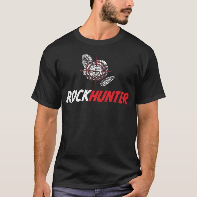 Rock hunter - geology and rock collecting gift T-Shirt (Front)