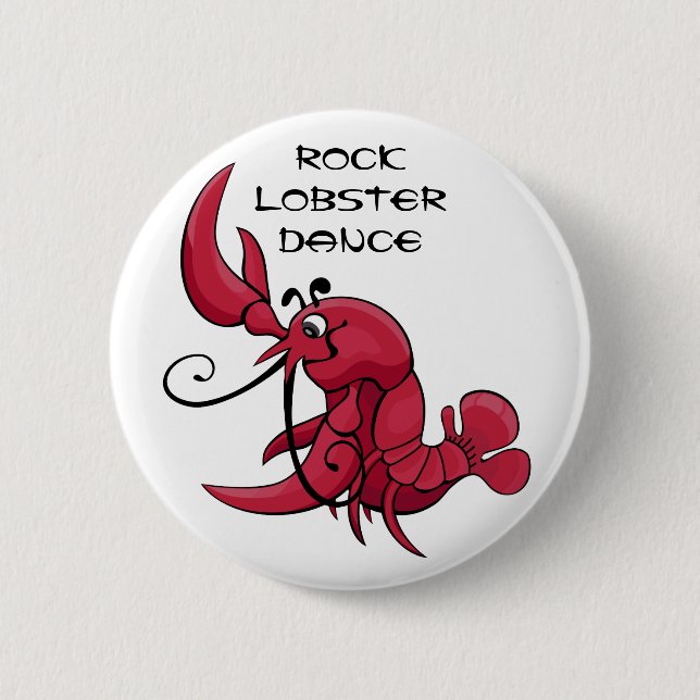 Rock Lobster Dance 6 Cm Round Badge (Front)