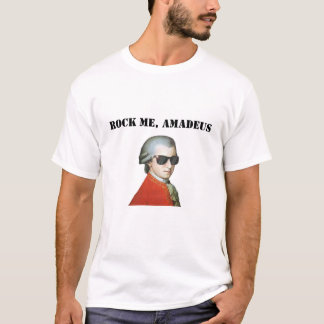 Rock Me, Amadeus - Awesome t-shirt for music lover