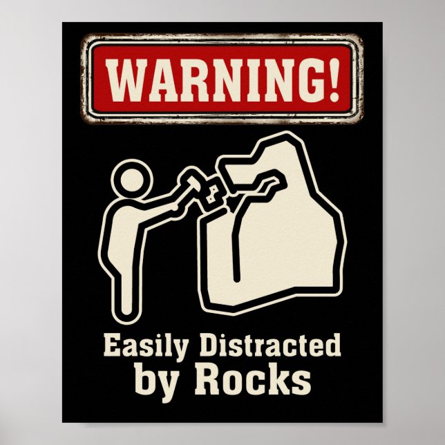 Rock Mineral Collector Easily Distracted By Rocks Poster (Front)