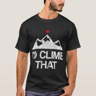 Rock Mountain Climbing Valentines Day Climber Girl T-Shirt