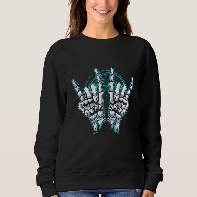 Rock Music Rocker Turquoise Skeleton Hands Sweatshirt (Front)