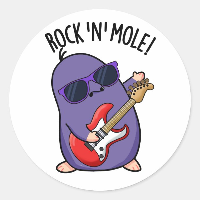 Rock N Mole Funny Animal Pun  Classic Round Sticker (Front)