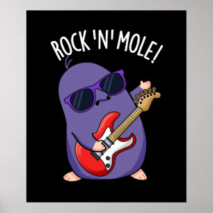 Rock N Mole Funny Animal Pun Dark BG Poster