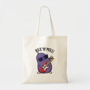 Rock N Mole Funny Animal Pun  Tote Bag