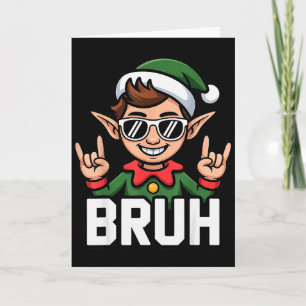 Rock N Roll Elf Bruh Funny Saying Meme Boys Men Ch Card