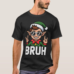 Rock N Roll Elf Bruh Funny Saying Meme Boys Men Ch T-Shirt