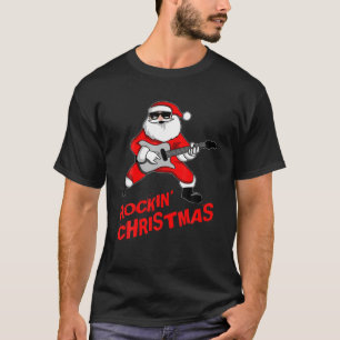 Rock N Roll Santa Claus Christmas Gift Rockin Xmas T-Shirt