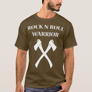 Rock N Roll warrior T-Shirt