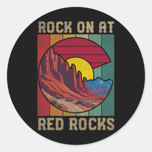 Rock On At Red Rocks Hiking Outdoors Colorado Flag Classic Round Sticker
