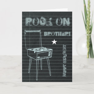 Rock on Brother! Happy Birthday card