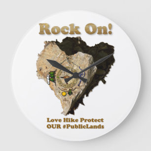 ROCK ON! Love Hike Protect Our Public Lands Large Clock